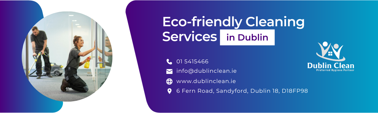 eco-friendly-cleaning in dublin